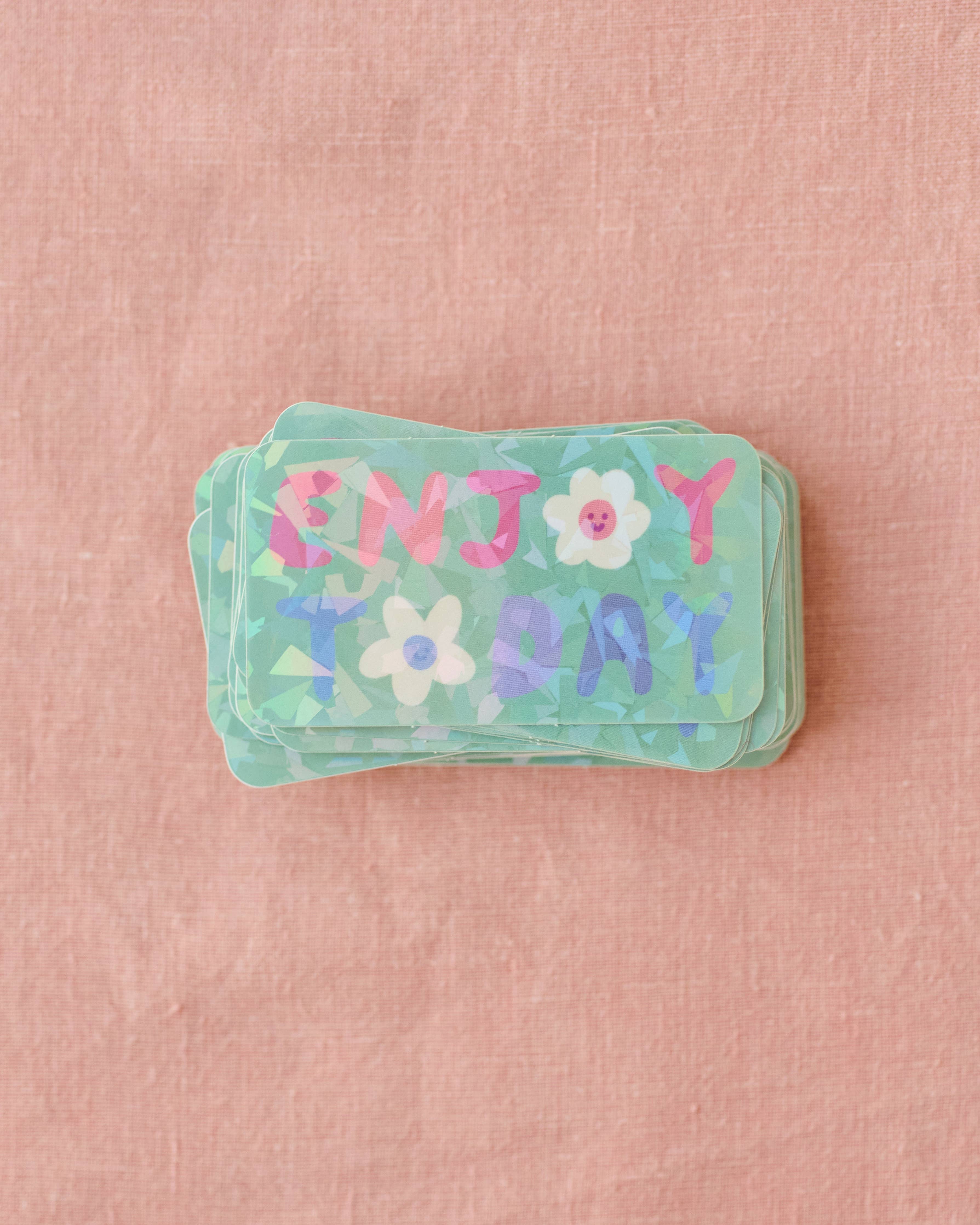 Enjoy Today Holographic Vinyl Sticker