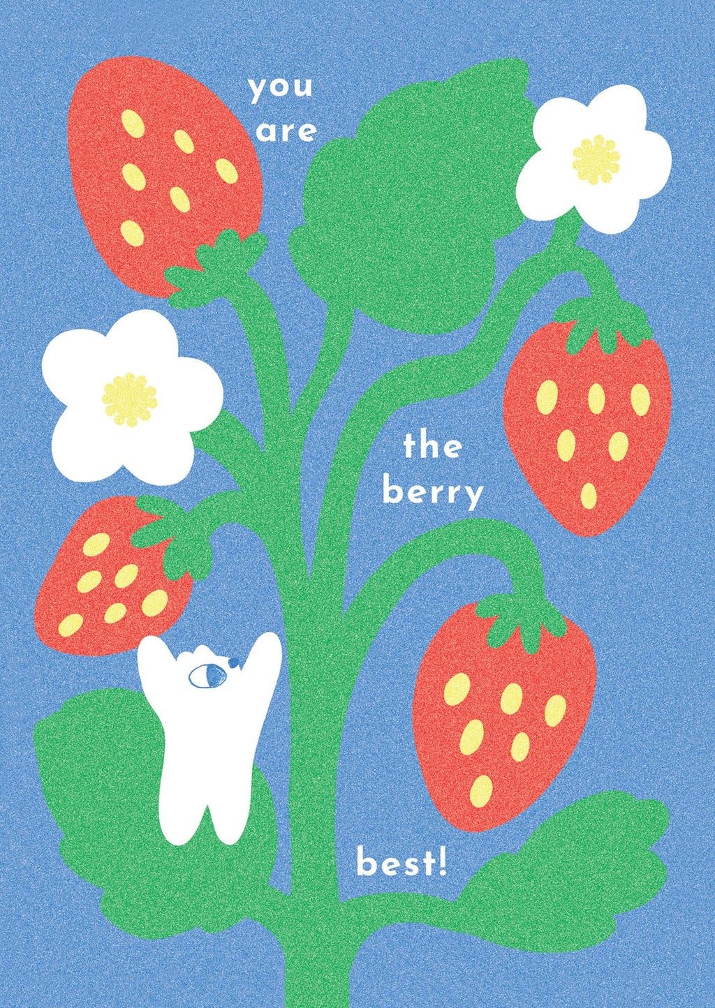 You Are The Berry Best Greeting Card