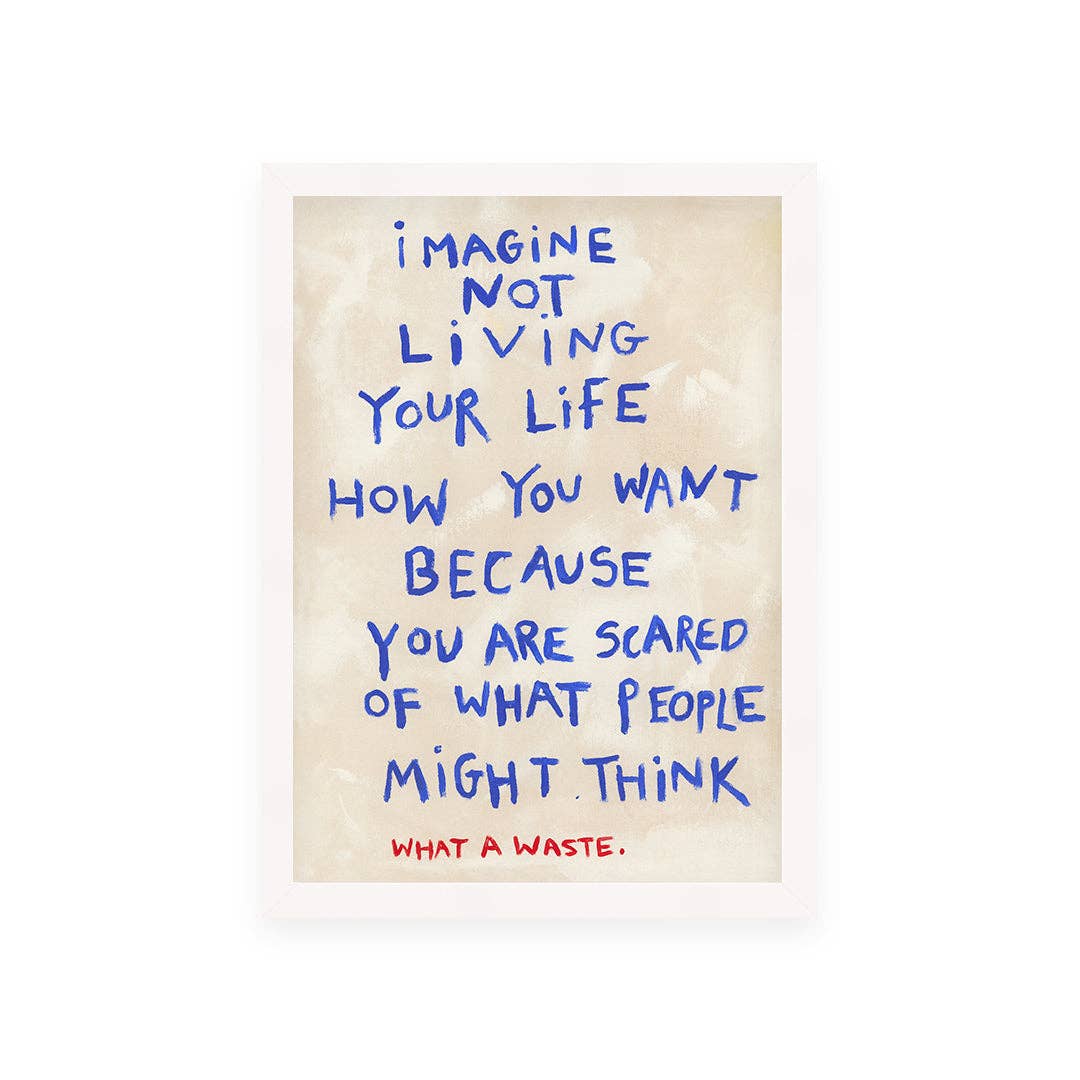 Live Your Life Quote Hand Painted A4 Print