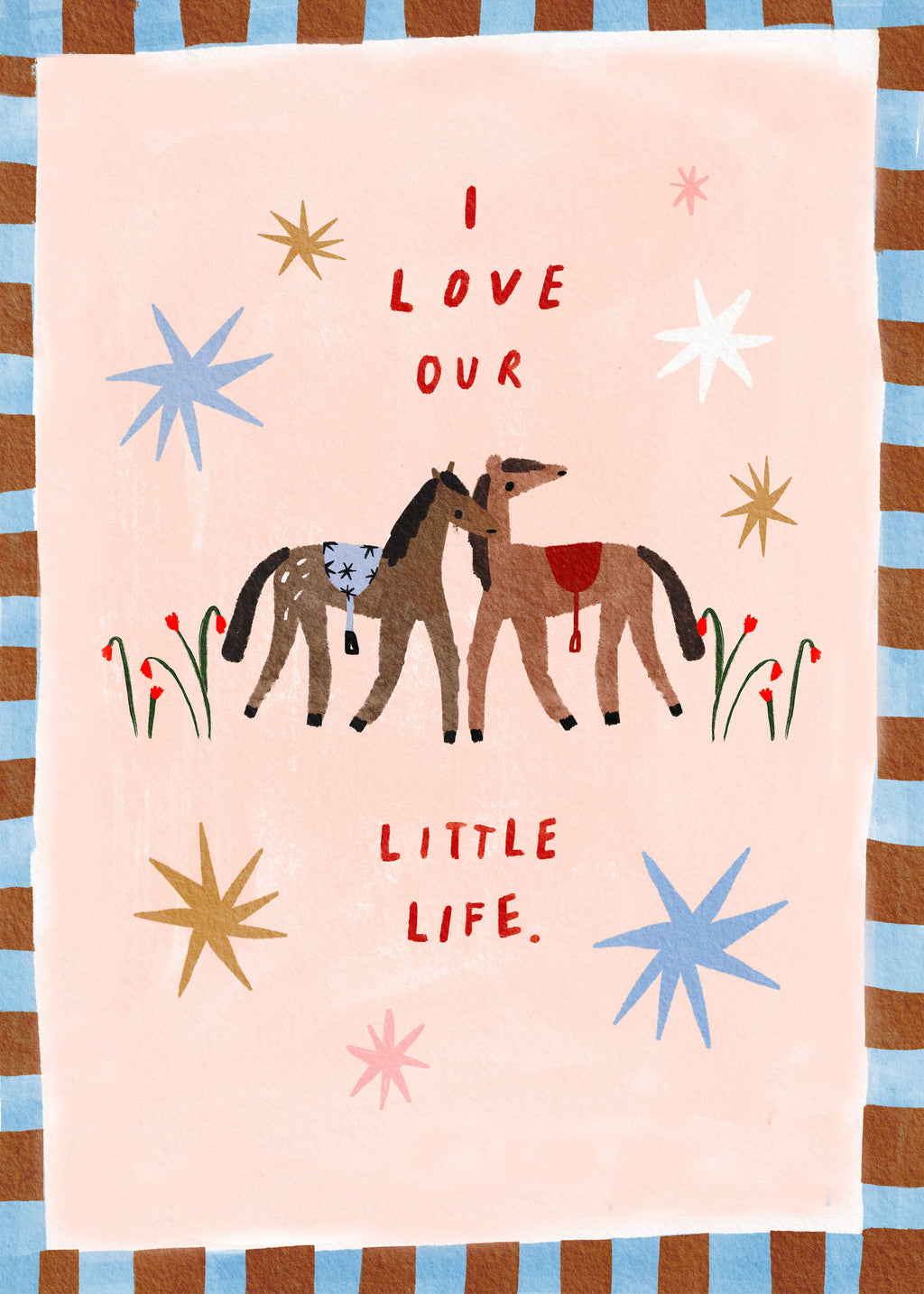 I Love Our Little Life A4 Print