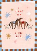 I Love Our Little Life A4 Print