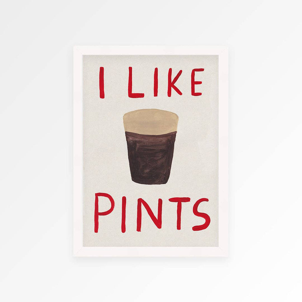 I Like Pints A4 Print