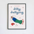 'Dilly Dallying' A5 Art Print