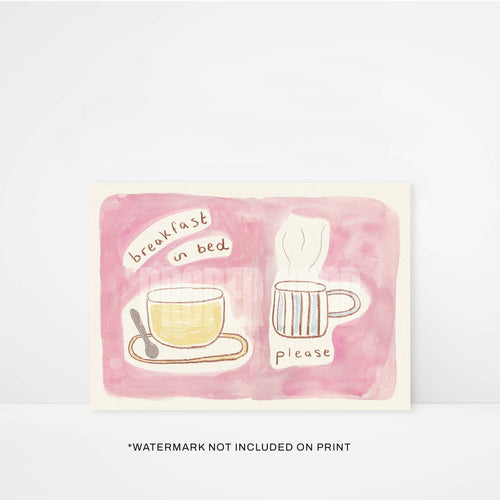 Breakfast in Bed Please A4 Print