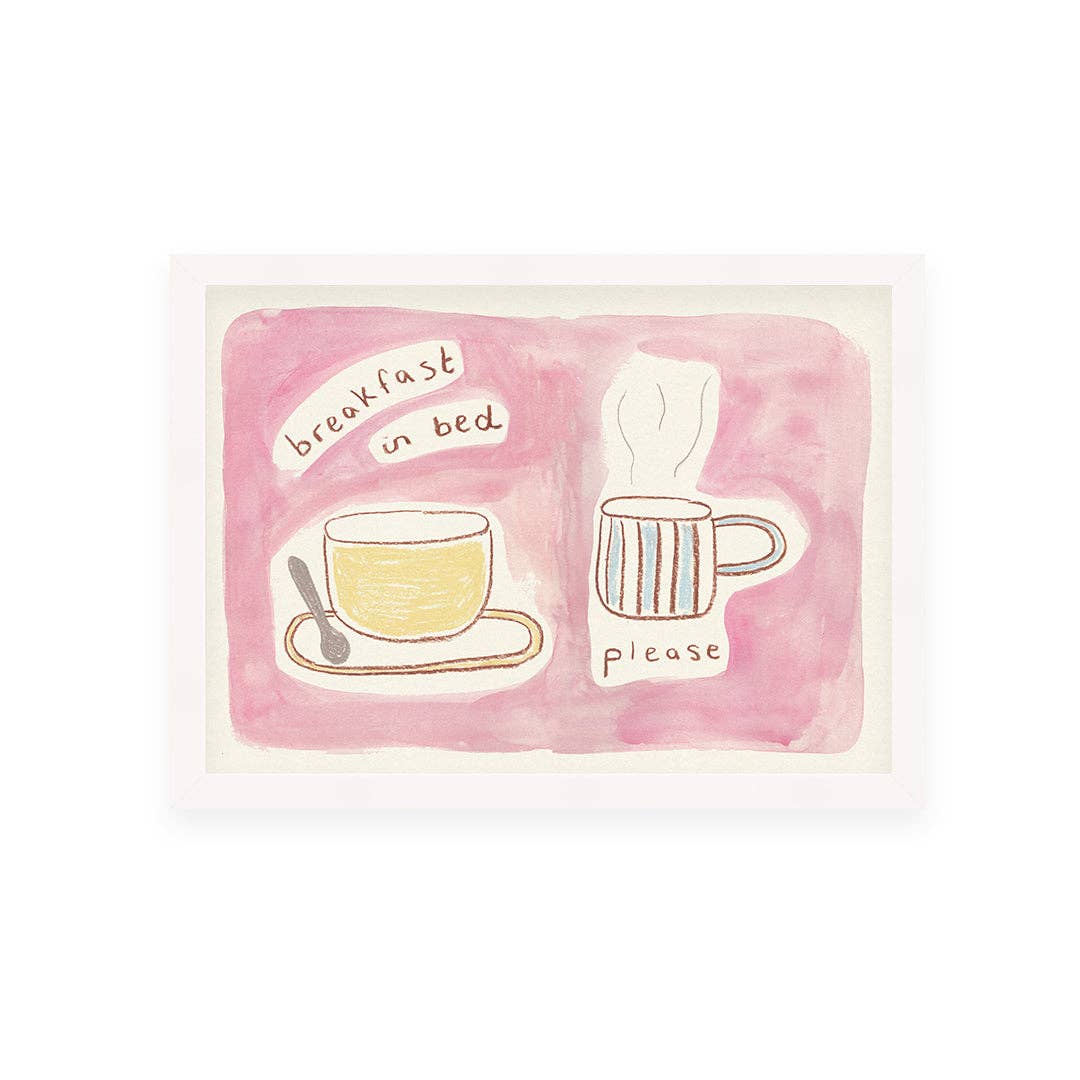 Breakfast in Bed Please A4 Print
