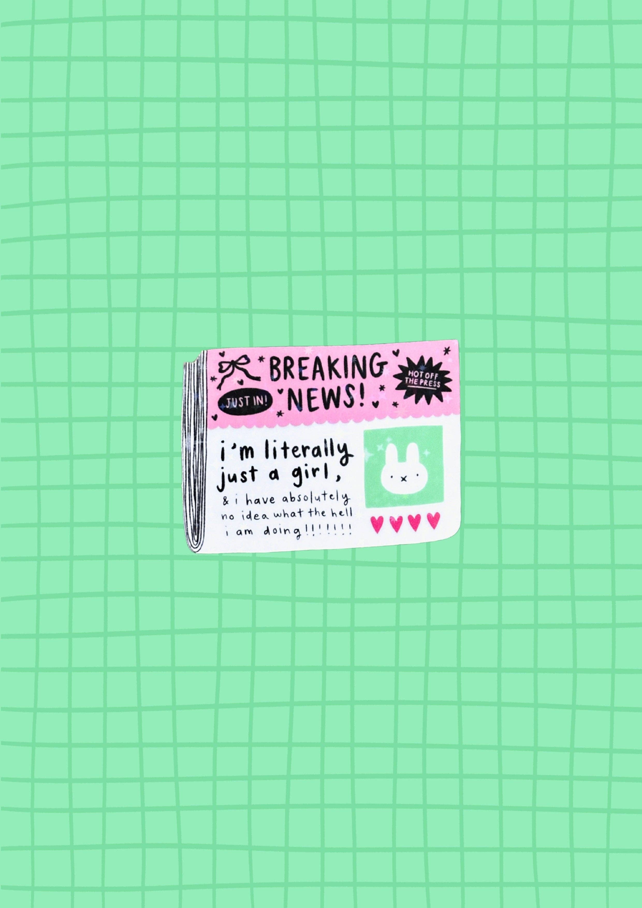 I'm Literally Just a Girl News Vinyl Sticker